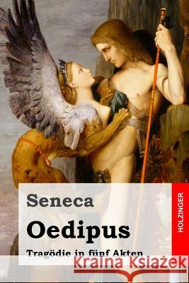 Oedipus: Tragödie in fünf Akten Swoboda, Wenzel Alois 9781517281854 Createspace - książka