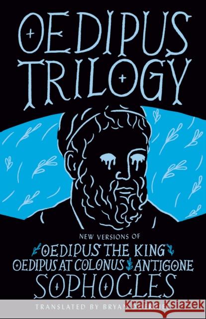 Oedipus Trilogy: New Versions of Sophocles' Oedipus the King, Oedipus at Colonus, and Antigone Sophocles 9780593314951 Vintage - książka