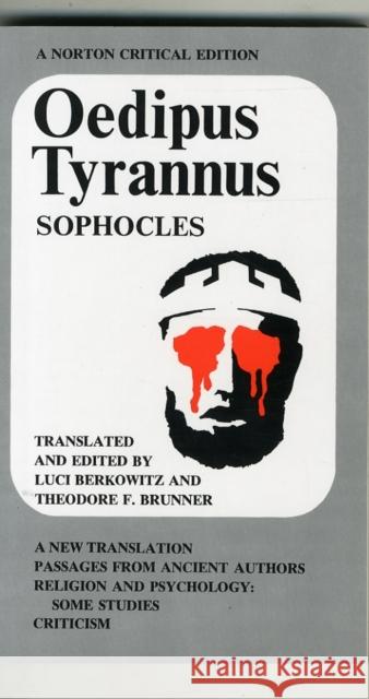 Oedipus Tyrannus Sophocles                                Theodore F. Brunner Luci Berkowitz 9780393098747 W. W. Norton & Company - książka