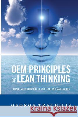 OEM Principles of Lean Thinking 2nd Ed. George Trachilis Liker Leadership Institute Publications 9781497333451 Createspace - książka