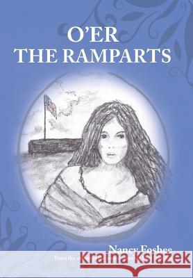 O'Er the Ramparts Nancy Foshee 9781491807897 Authorhouse - książka