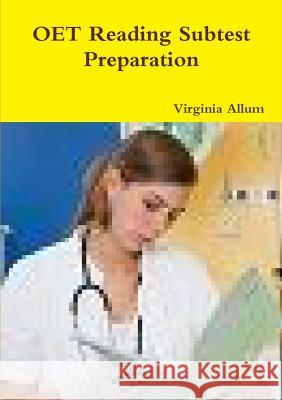OET Reading Subtest Preparation Allum, Virginia 9780244110062 Lulu.com - książka