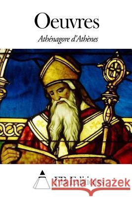 Oeuvres Athenagore D'Athenes                     Fb Editions                              Genoude 9781503223592 Createspace - książka