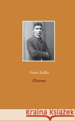 OEuvres Franz Kafka 9782810618651 Books on Demand - książka