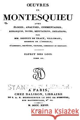 Oeuvres de Montesquieu - Esprit des Lois - Tome III Montesquieu, Charles Louis De Secondat 9781535091299 Createspace Independent Publishing Platform - książka