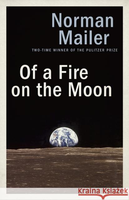 Of a Fire on the Moon John Hanson Mitchell Norman Mailer 9780553390612 Random House Trade - książka