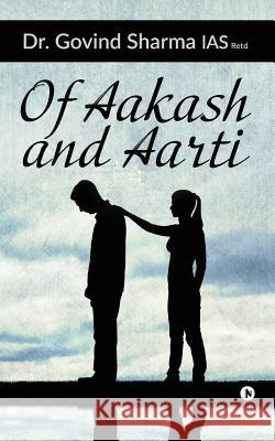 Of Aakash and Aarti Dr Govind Sharma 9781644297841 Notion Press, Inc. - książka