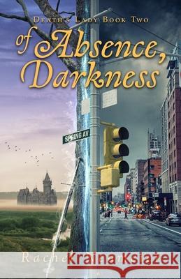 Of Absence, Darkness Rachel Neumeier 9798713431082 Independently Published - książka