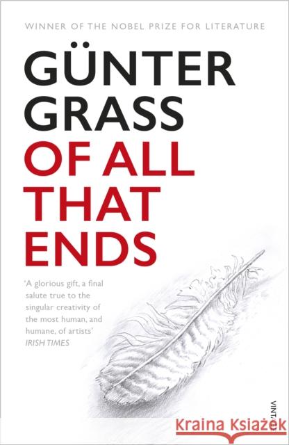 Of All That Ends Gunter Grass 9781784703684  - książka