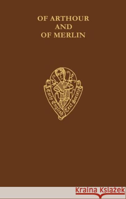 Of Arthour and of Merlin: Volume I: Text O. D. Macrae-Gibson 9780197222706 Early English Text Society - książka