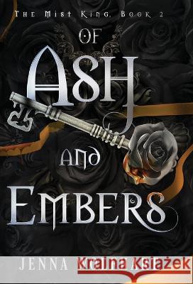 Of Ash and Embers Jenna Wolfhart 9781915537010 Jenna Wolfhart - książka