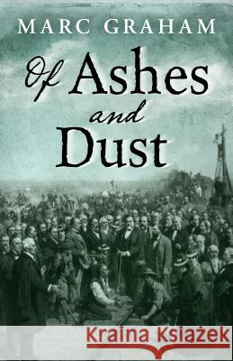 Of Ashes and Dust Marc Graham 9781432847500 Wheeler Publishing Large Print - książka