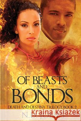 Of Beasts and Bonds N. D. Jones Jesh Designs Photography by Tre'lynn 9780997529302 Kuumba Publishing - książka
