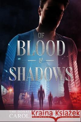 Of Blood & Shadows Carol Kerry-Green 9781916386600 Whatsit Publishing - książka