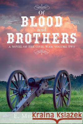 Of Blood and Brothers Bk 2 Michael Helms 9781603816700 Coffeetown Press - książka