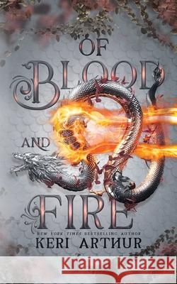Of Blood and Fire Keri Arthur 9781923169388 Ka Publishing Pty Ltd - książka