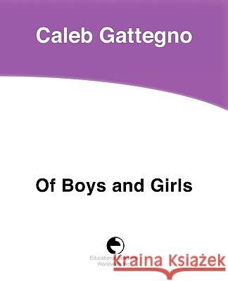Of Boys and Girls Caleb Gattegno 9780878252145 Educational Solutions Inc. - książka