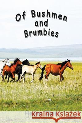 Of Bushmen and Brumbies: Rhythms of the Bush Helen Iles 9781876922665 Linellen Press - książka