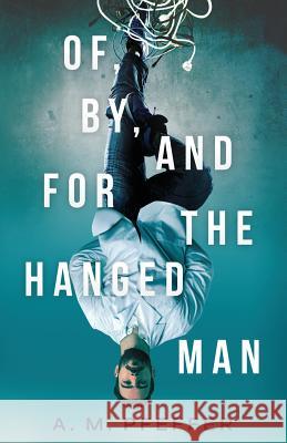 Of, By, and for the Hanged Man A. M. Pfeffer 9780960055111 Royal Mast Publishing - książka