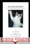Of Cats and Men: My Twelve Year Journey Rescuing Stray Cats Jack Litfin 9781082437878 Independently Published