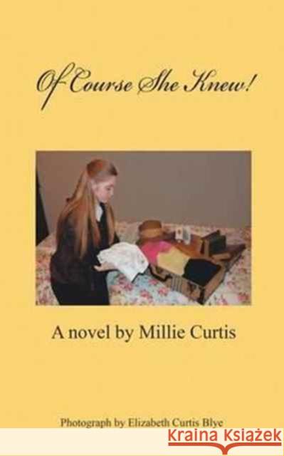 Of Course She Knew! Millie Curtis 9781612862798 Avid Readers Publishing Group - książka