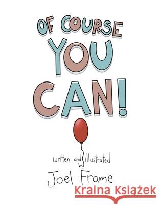 Of Course You Can! Frame Joel Carter Frame 9798419095496 Independently published - książka