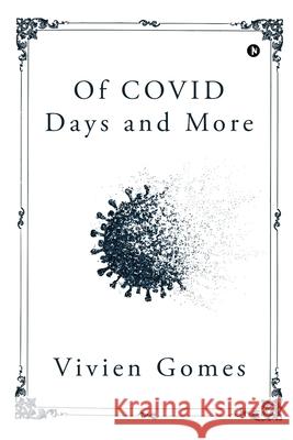 Of COVID Days and More Vivien Gomes 9798894752549 Notion Press - książka