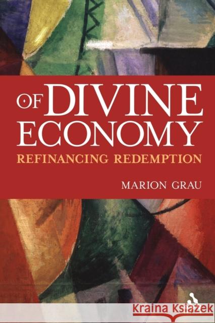 Of Divine Economy Marion Grau 9780567027405 T. & T. Clark Publishers - książka