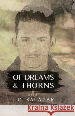 Of Dreams & Thorns J. C. Salazar 9780999149621 Jc Salazar - książka