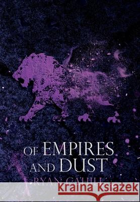 Of Empires and Dust Ryan Cahill 9781739620967 Ryan Cahill - książka