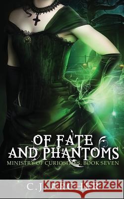 Of Fate and Phantoms C. J. Archer 9780648214663 C.J. Archer - książka