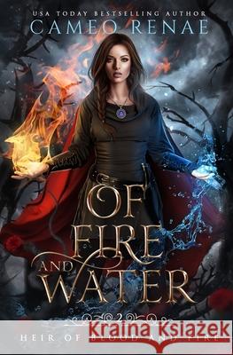 Of Fire and Water Cameo Renae 9781735046730 Cameo Renae - książka