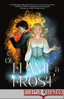 Of Flame & Frost: A Magik Prep Academy Novel Aj Skelly 9781957899114 Quill & Flame Publishing House - książka