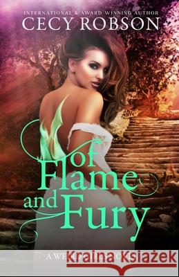 Of Flame and Fury: A Weird Girls Novel Cecy Robson 9781947330337 Cecy Robson, LLC - książka