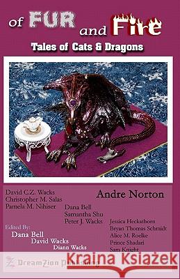 of Fur and Fire: Anthology of Cats and Dragons Bell, Dana 9781461032779 Createspace - książka