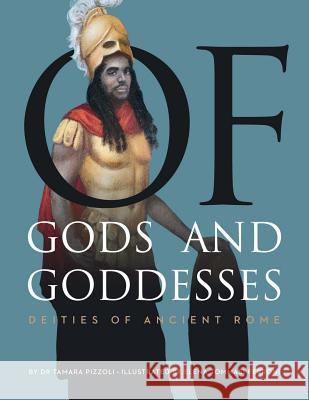 Of Gods and Goddesses: Deities of Ancient Rome Elena Tommas Tamara Pizzoli 9780997686067 English Schoolhouse - książka