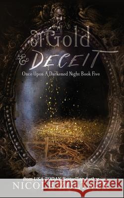 Of Gold and Deceit Nicole Zoltack 9781979129473 Createspace Independent Publishing Platform - książka