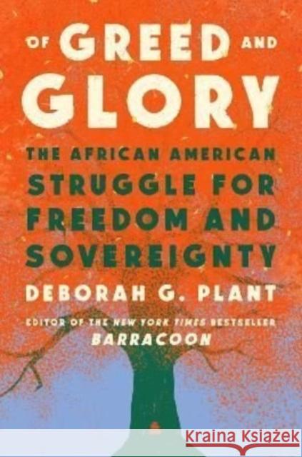 Of Greed and Glory: In Pursuit of Freedom for All Deborah G. Plant 9780062898494 HarperCollins Publishers Inc - książka