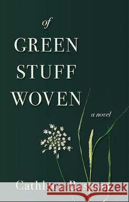 Of Green Stuff Woven Cathleen Bascom 9781611533361 Light Messages - książka