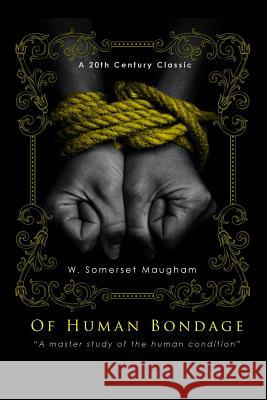 Of Human Bondage W. Somerset Maugham 9781507747797 Createspace - książka