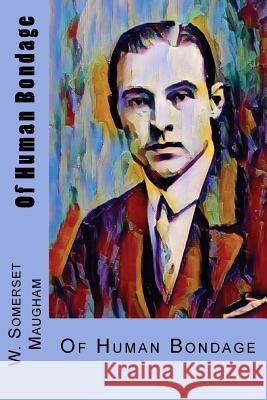 Of Human Bondage W. Somerset Maugham 9781547146413 Createspace Independent Publishing Platform - książka