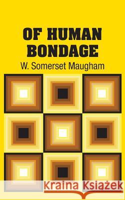 Of Human Bondage W. Somerset Maugham 9781731702692 Simon & Brown - książka