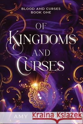 Of Kingdoms and Curses Amy Woodruff 9781648984693 City Owl Press - książka