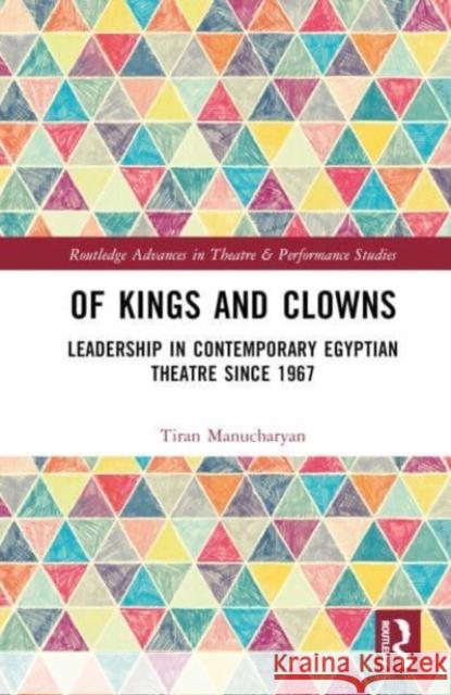 Of Kings and Clowns Tiran Manucharyan 9781032360928 Taylor & Francis Ltd - książka