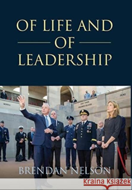 Of Life and of Leadership Brendan Nelson 9781922815231 Connor Court Publishing Pty Ltd - książka
