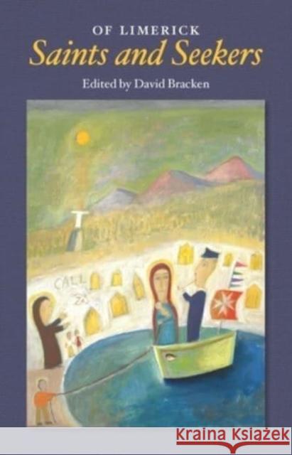 Of Limerick Saints and Seekers David Bracken 9781800970311 Veritas - książka