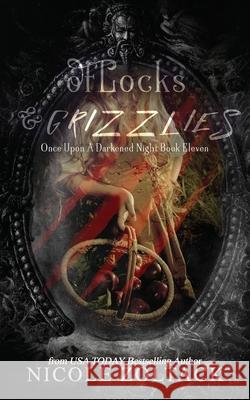 Of Locks and Grizzlies Nicole Zoltack 9781720930266 Createspace Independent Publishing Platform - książka