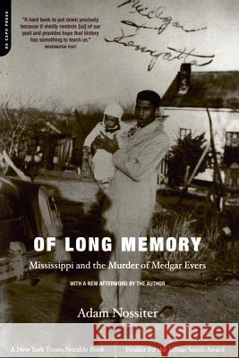 Of Long Memory: Mississippi and the Murder of Medgar Evers Adam Nossiter Adam Nossiter 9780306811623 Da Capo Press - książka