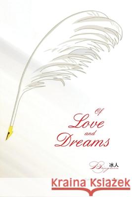 Of Love And Dream: 愛與夢（國際英文版） Bingren 9781647848798 Ehgbooks - książka