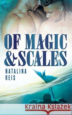 Of Magic and Scales Natalina Reis 9781925853940 Hot Tree Publishing - książka